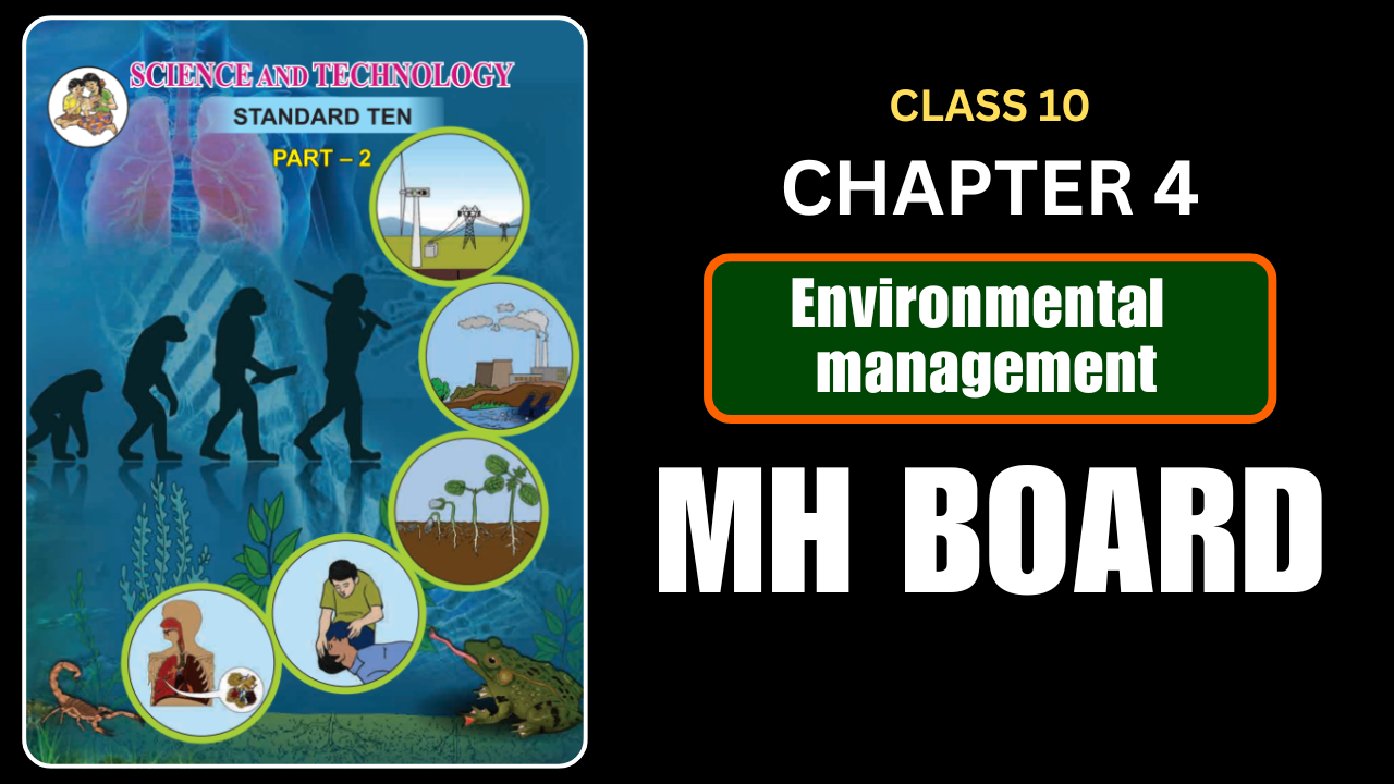 Environmental management Class 10 Science 2 Chapter 4 Questions And Answers Maharashtra Board